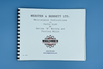 WEBSTER & BENNETT R Manual MACHINE PARTS | TR Wigglesworth Machinery Co. (2)